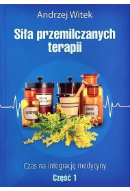 Si�a przemilczanych terapii. Tom 1