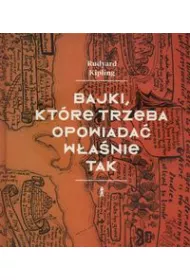 Bajki, kt�re trzeba opowiada� w�a�nie tak