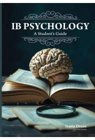 IB Psychology - A Student's Guide (2nd Edition - 2025)