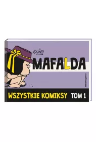Mafalda. Wszystkie komiksy. Tom 1