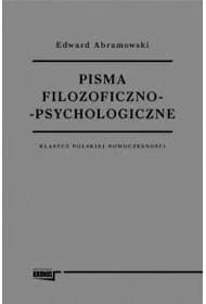 Pisma filozoficzno - psychologiczne. Klasycy polskiej nowoczesno�ci