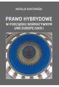 Prawo hybrydowe w porz�dku normatywnym UE