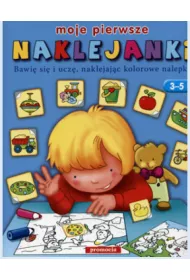 Moje pierwsze naklejanki 3-5 lat