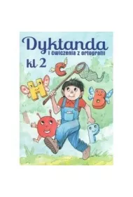 Dyktanda i �wiczenia z ortografii. Klasa 2