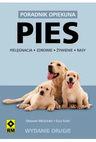 Pies. Piel�gnacje, zdrowie, �ywienie, rasy