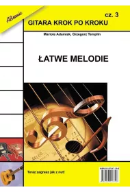 Gitara krok po kroku cz.3 �atwe melodie
