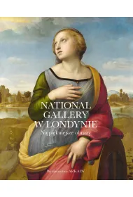 National Gallery w Londynie. Najpi�kniejsze obrazy