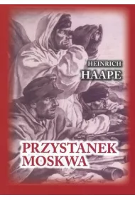 Przystanek Moskwa. Niemiecki lekarz na froncie wschodnim 1941-1942