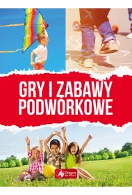 Gry i zabawy podw�rkowe