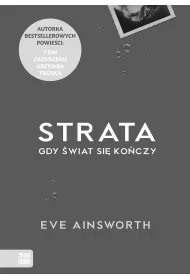 Strata. Gdy �wiat sie ko�czy