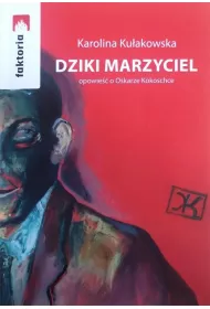 Dziki marzyciel