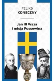 Jan III Waza i misja Possewina