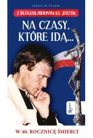 Na czasy ktre id...