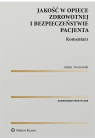 Jako�� w opiece zdrowotnej i bezpiecze�stwie pacjenta
