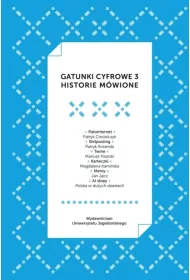 Gatunki cyfrowe 3. Historie m�wione