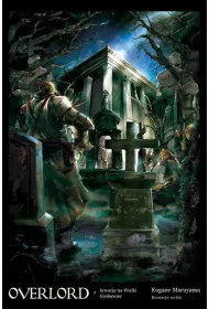 Dwaj przyw�dcy. Overlord. Tom 8