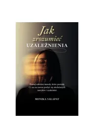 Jak zrozumie� uzale�nienia