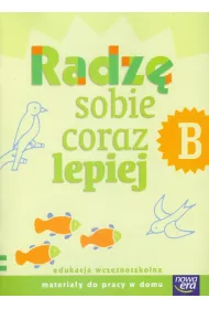 Szko�a na miar�. Radz� sobie coraz lepiej B. Edukacja wczesnoszkolna