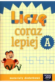 Szko�a na miar�. Licz� coraz lepiej A. Edukacja wczesnoszkolna. Materia�y dodatkowe