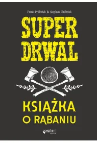 Superdrwal. Ksi��ka o r�baniu *