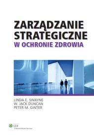 Zarz�dzanie strategiczne w ochronie zdrowia