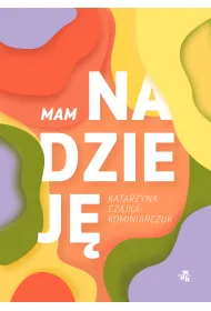 Mam nadziej�