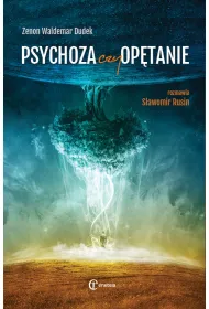 Psychoza czy op�tanie
