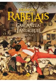 Gargantua i Pantagruel ksi�gi IV i V