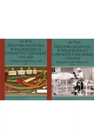 �wiatowa medycyna w polskiej nauce i dydaktyce lekarskiej 1795 - 1939