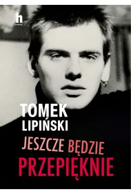 Jeszcze b�dzie przepi�knie