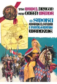 O Smoku Wawelskim i kr�lewnie Wandzie