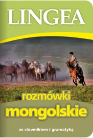 Rozm�wki mongolskie ze s�ownikiem i gramatyk�