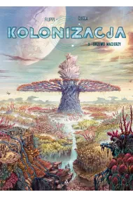 Drzewo macierzy. Kolonizacja. Tom 3