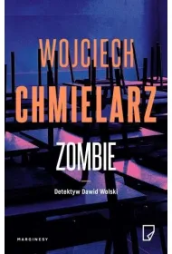 Zombie. Detektyw Dawid Wolski. Tom 2