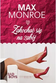 Zakocha� si� na zab�j. Bad Boy Billionaires. Tom 2