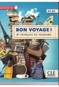 Bon Voyage! Francais du tourisme A1-A2