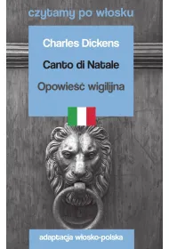 Canto di Natale / Opowie�� wigilijna. Czytamy po w�osku