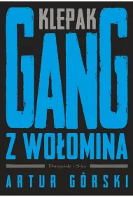 Klepak. Gang z Woomina
