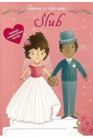 Zabawa w ubieranki. �lub