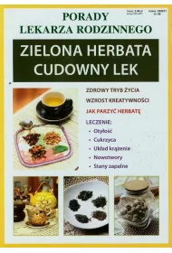 Zielona herbata. Cudowny lek