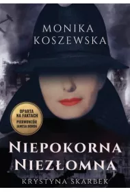 Niepokorna niez�omna. Krystyna Skarbek