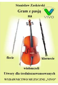 Gram z pasj� na flecie, klarnecie i wiolonczeli