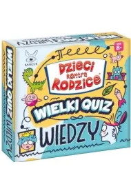 Dzieci kontra Rodzice. Wielki quiz wiedzy