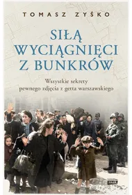 Si�� wyci�gni�ci z bunkr�w
