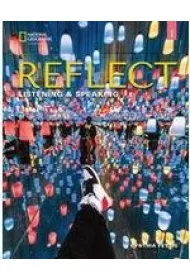 Reflect 1. Listening & Speaking. Teacher`s Guide
