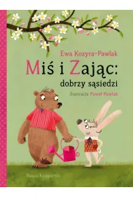 Mi� i Zaj�c: dobrzy s�siedzi