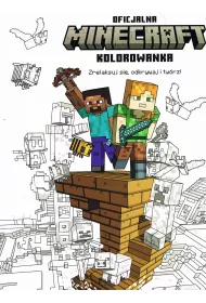 MINECRAFT Zrelaksuj si, odkrywaj i twrz! Oficjalna kolorowanka