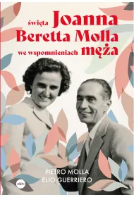 �wi�ta Joanna Beretta Molla we wspomnieniach m�a