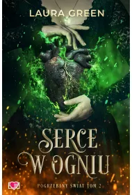 eBook Serce w ogniu. Pogrzebany �wiat. Tom 2 mobi epub