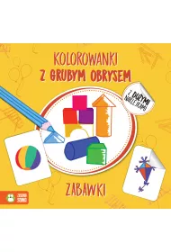Kolorowanki z grubym obrysem. Zabawki
